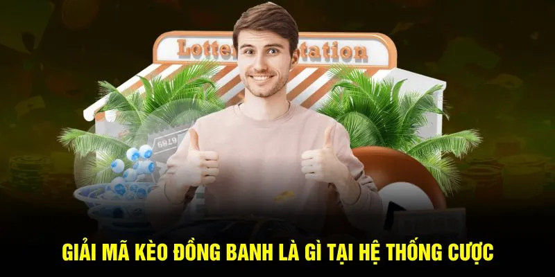 Kèo Đồng Banh Là Gì - Jun88 3 Tuyệt Chiêu Giúp Làm Chủ Cuộc Chơi 1 Giải mã kèo đồng banh là gì tại hệ thống cược